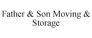 FATHER & SON MOVING & STORAGE