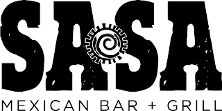 SASA MEXICAN BAR + GRILL
