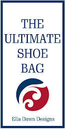 THE ULTIMATE SHOE BAG ELLA DAWN DESIGNS