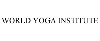 WORLD YOGA INSTITUTE