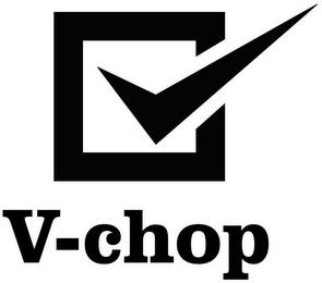 V-CHOP