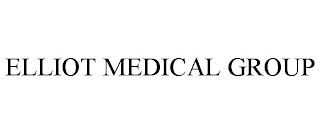 ELLIOT MEDICAL GROUP