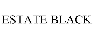 ESTATE BLACK