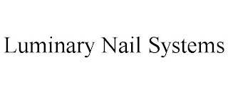 LUMINARY NAIL SYSTEMS