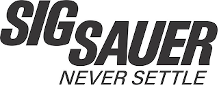 SIG SAUER NEVER SETTLE