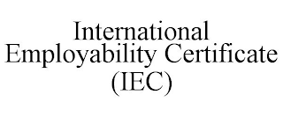 INTERNATIONAL EMPLOYABILITY CERTIFICATE(IEC)