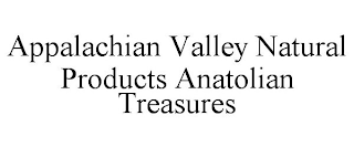 APPALACHIAN VALLEY NATURAL PRODUCTS ANATOLIAN TREASURES