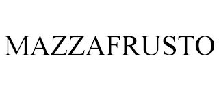 MAZZAFRUSTO