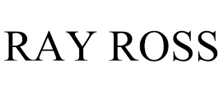 RAY ROSS