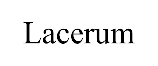 LACERUM