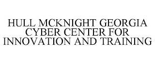 HULL MCKNIGHT GEORGIA CYBER CENTER FOR INNOVATION AND TRAINING