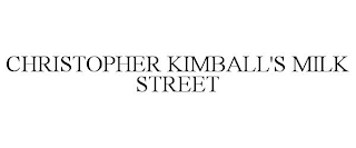 CHRISTOPHER KIMBALL'S MILK STREET