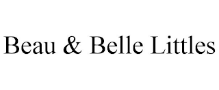 BEAU & BELLE LITTLES