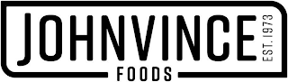 JOHNVINCE FOODS EST.1973