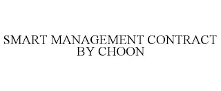 SMART MANAGEMENT CONTRACT BY CHOON