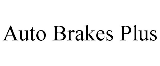 AUTO BRAKES PLUS