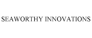 SEAWORTHY INNOVATIONS