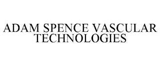 ADAM SPENCE VASCULAR TECHNOLOGIES