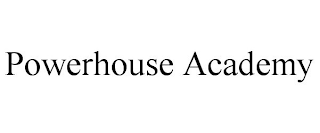 POWERHOUSE ACADEMY