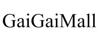 GAIGAIMALL