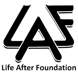 LAF LIFE AFTER FOUNDATION