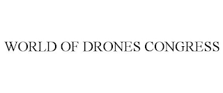 WORLD OF DRONES CONGRESS