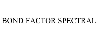 BOND FACTOR SPECTRAL