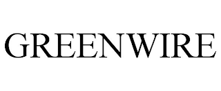 GREENWIRE