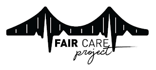 FAIR CARE PROJECT