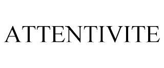 ATTENTIVITE