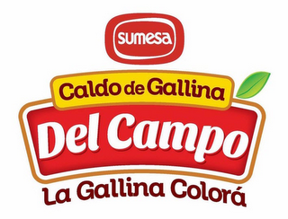 SUMESA CALDO DE GALLINA DEL CAMPO LA GALLINA COLORÁ