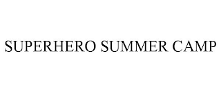 SUPERHERO SUMMER CAMP