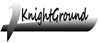 KNIGHTGROUND