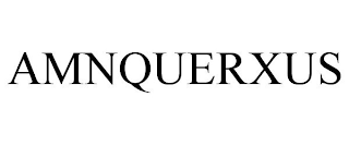 AMNQUERXUS