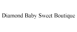 DIAMOND BABY SWEET BOUTIQUE