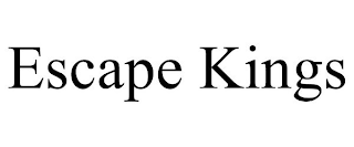 ESCAPE KINGS