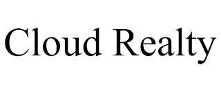 CLOUD REALTY