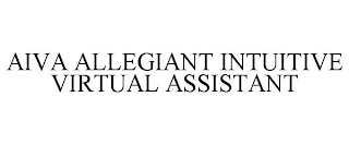 AIVA ALLEGIANT INTUITIVE VIRTUAL ASSISTANT