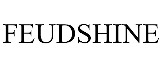 FEUDSHINE