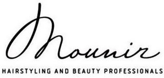 MOUNIR HAIRSTYLING AND BEAUTY PROFESSIONALS