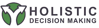 HOLISTIC DECISION MAKING