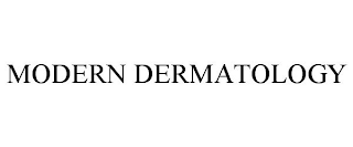 MODERN DERMATOLOGY