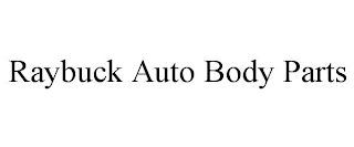 RAYBUCK AUTO BODY PARTS