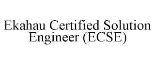 EKAHAU CERTIFIED SOLUTION ENGINEER (ECSE)