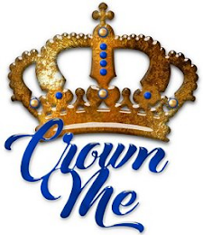 CROWN ME