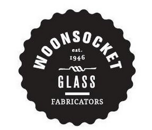 WOONSOCKET GLASS FABRICATORS EST. 1946