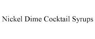 NICKEL DIME COCKTAIL SYRUPS