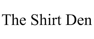 THE SHIRT DEN
