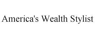 AMERICA'S WEALTH STYLIST