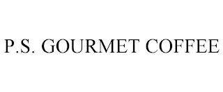 P.S. GOURMET COFFEE